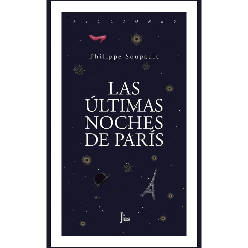 ULTIMAS NOCHES DE PARIS, LAS - INCLUYE EBOOK (Nuevo)