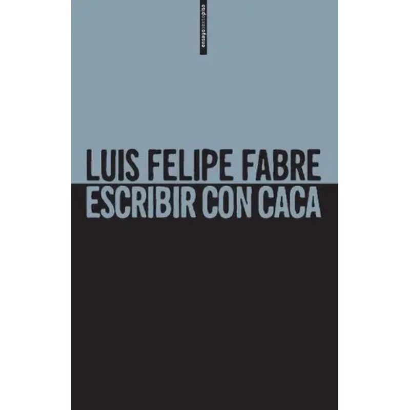 ESCRIBIR CON CACA (Nuevo)