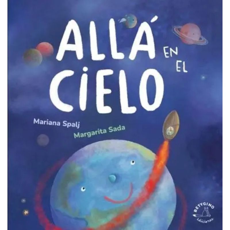 ALLA EN EL CIELO - IMPRENTA MAYUSCULA - CARTONE (Nuevo)