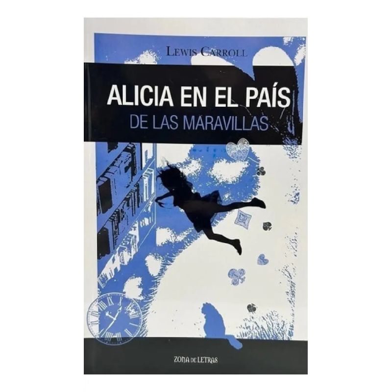 ALICIA EN EL PAIS DE LAS MARAVILLAS (Nuevo)