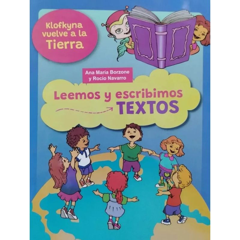 LEEMOS Y ESCRIBIMOS TEXTOS - KLOFKYNA VUELVE A LA TIERRA
