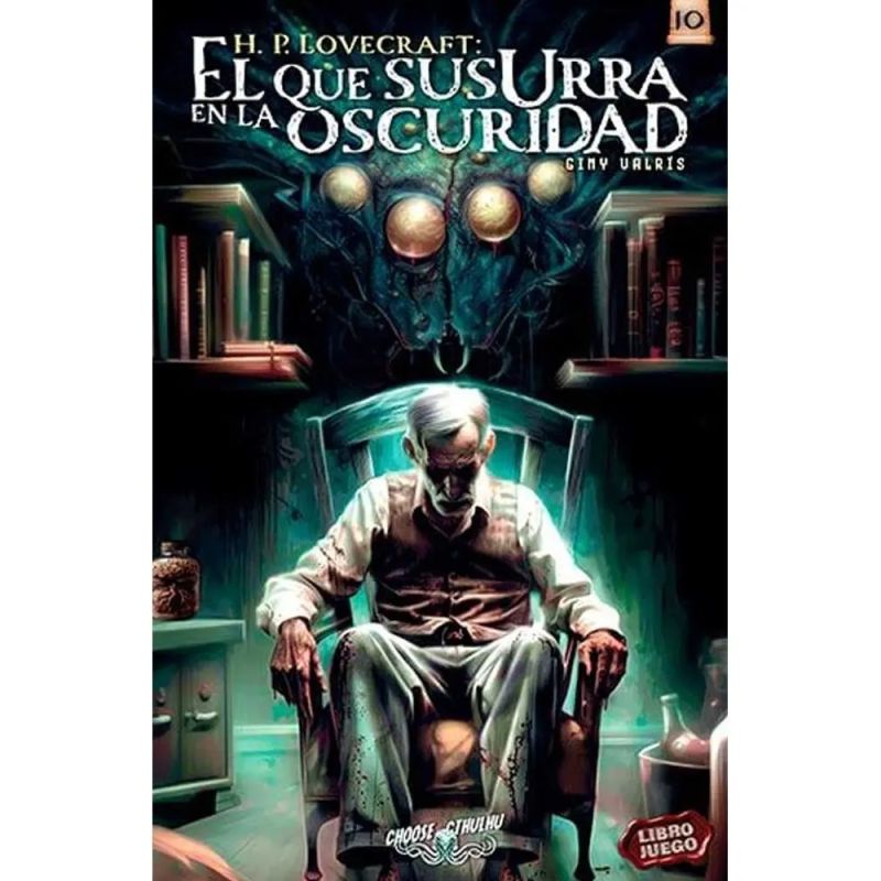 QUE SUSURRA EN LA OSCURIDAD, EL - CHOOSE CTHULHU 10 - LIBRO JUEGO (Nuevo)