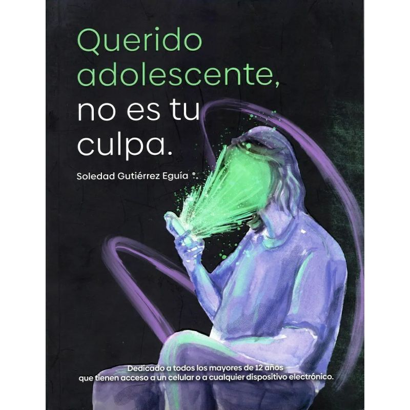 QUERIDO ADOLESCENTE, NO ES TU CULPA (Nuevo)