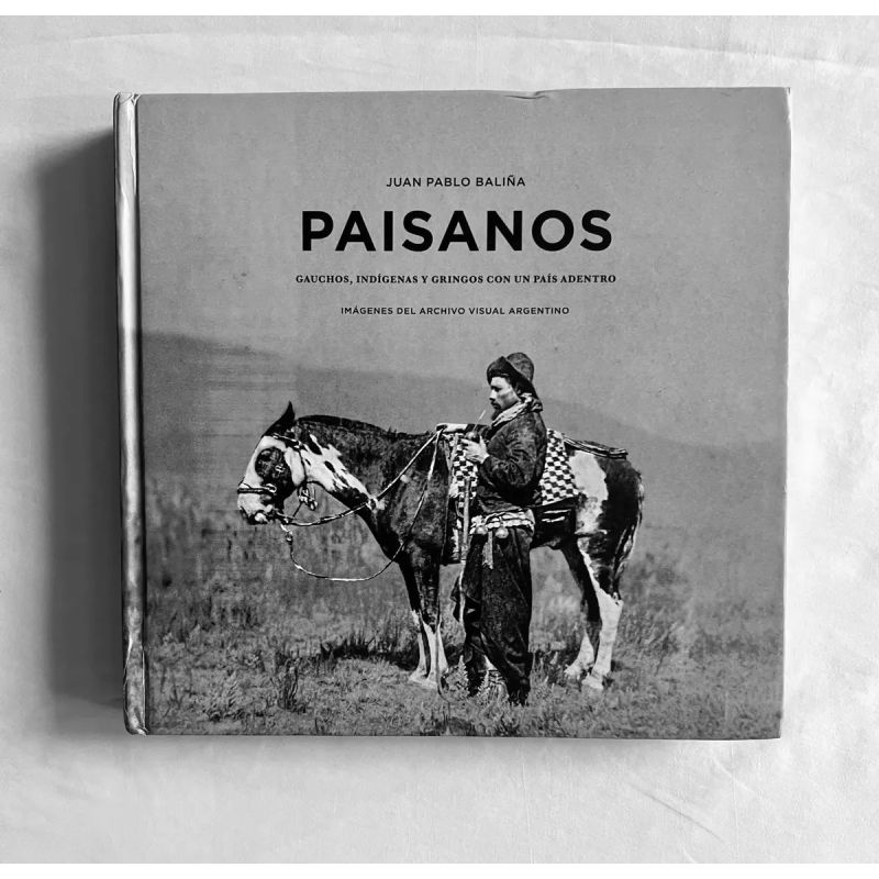 PAISANOS 1 - GAUCHOS, INDIGENAS Y GRINGOS CON UN PAIS ADENTRO - TD (Nuevo) - Miniatura 3