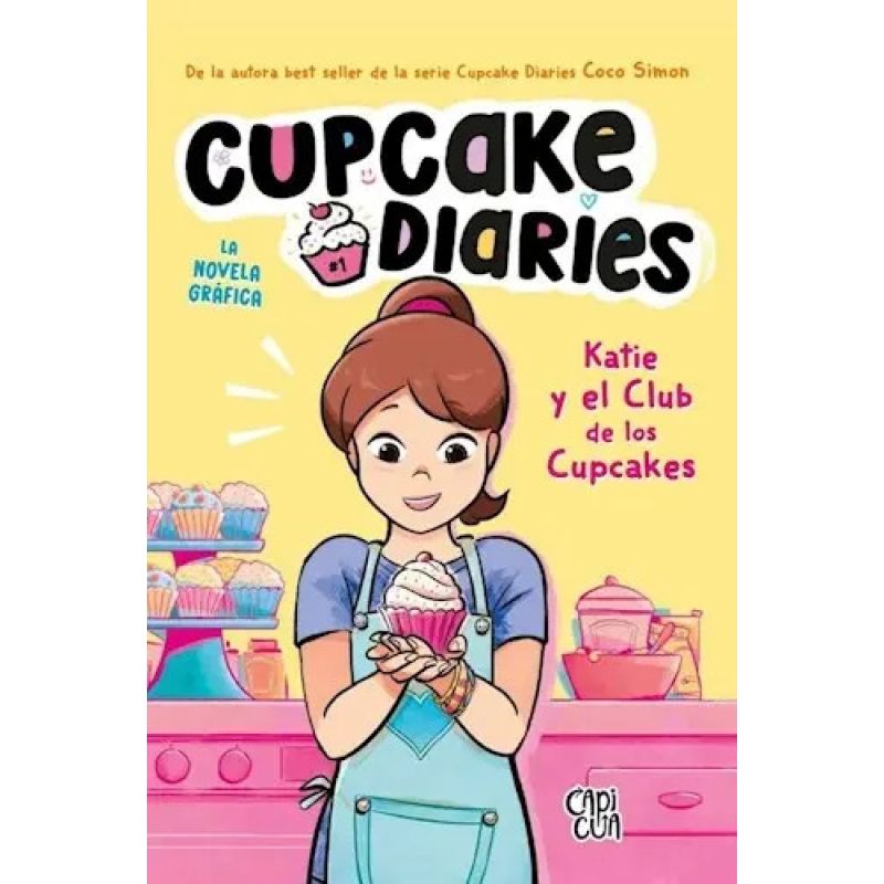 KATIE Y EL CLUB DE LOS CUPCAKES - CUPCAKE DIARIES (Nuevo)