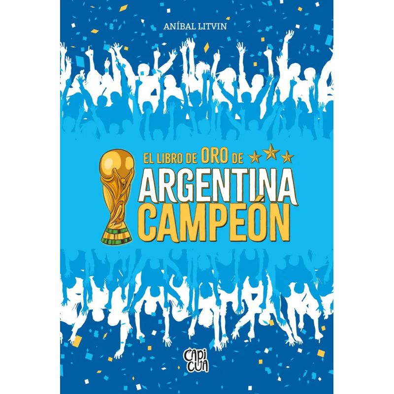 LIBRO DE ORO DE ARGENTINA CAMPEON, EL (Nuevo)