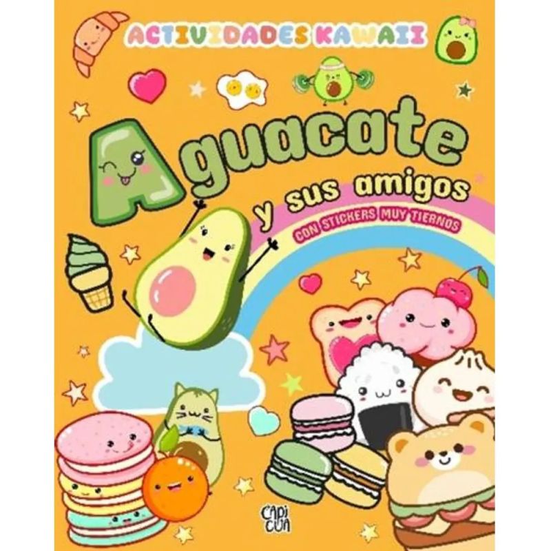 AGUACATE Y SUS AMIGOS - ACTIVIDADES KAWAII (Nuevo)