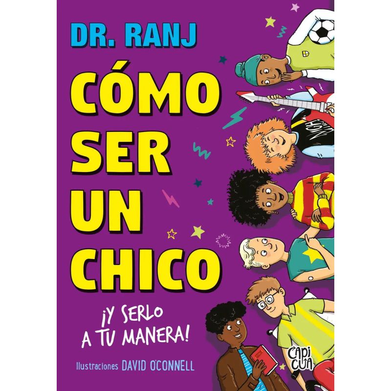 COMO SER UN CHICO - ¡Y SERLO A TU MANERA! (Nuevo)