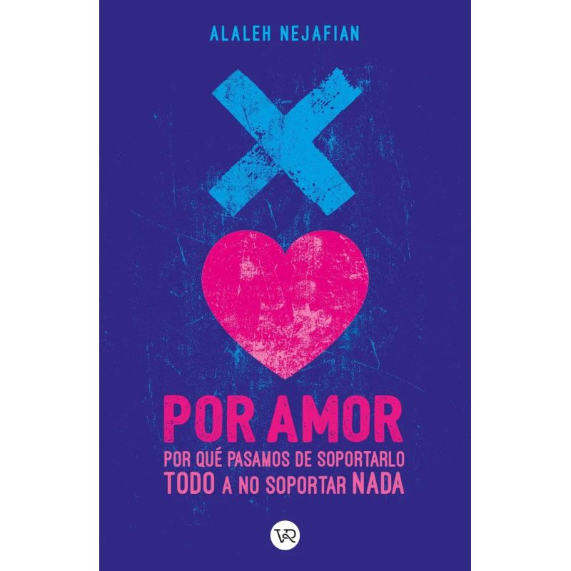 POR AMOR - POR QUE PASAMOS DE SOPORTARLO TODO A NO SOPORTAR NADA (Nuevo) - Miniatura 4