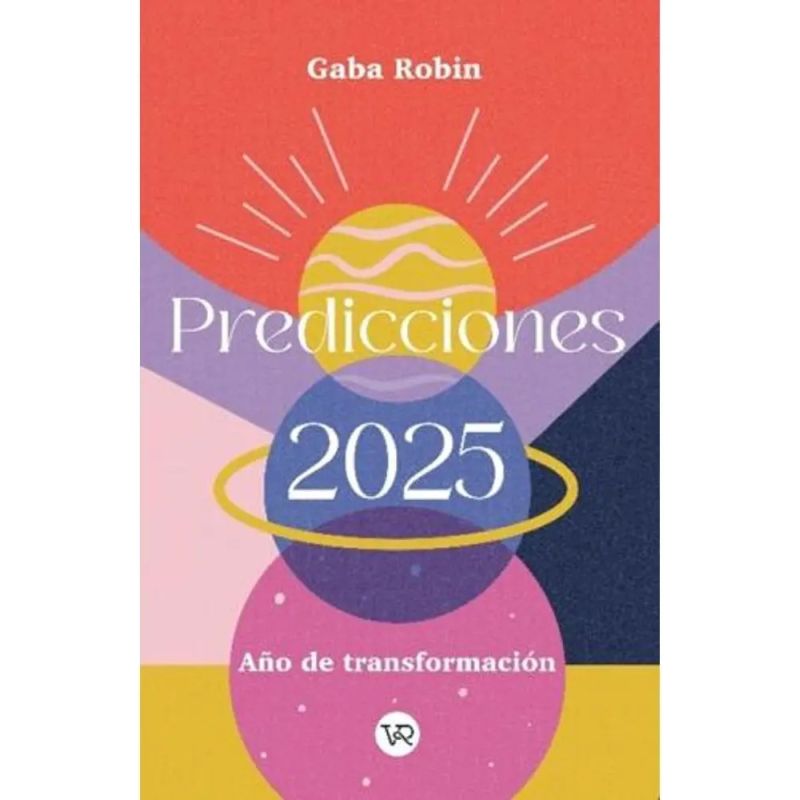 PREDICCIONES 2025 - AÑO DE TRANSFORMACION (Nuevo)