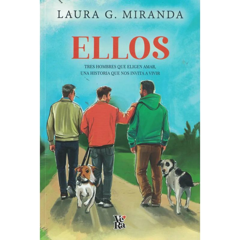 ELLOS - TRES HOMBRES ELIGEN AMAR - UNA HISTORIA QUE NOS INVITA A VIVIR (Nuevo)
