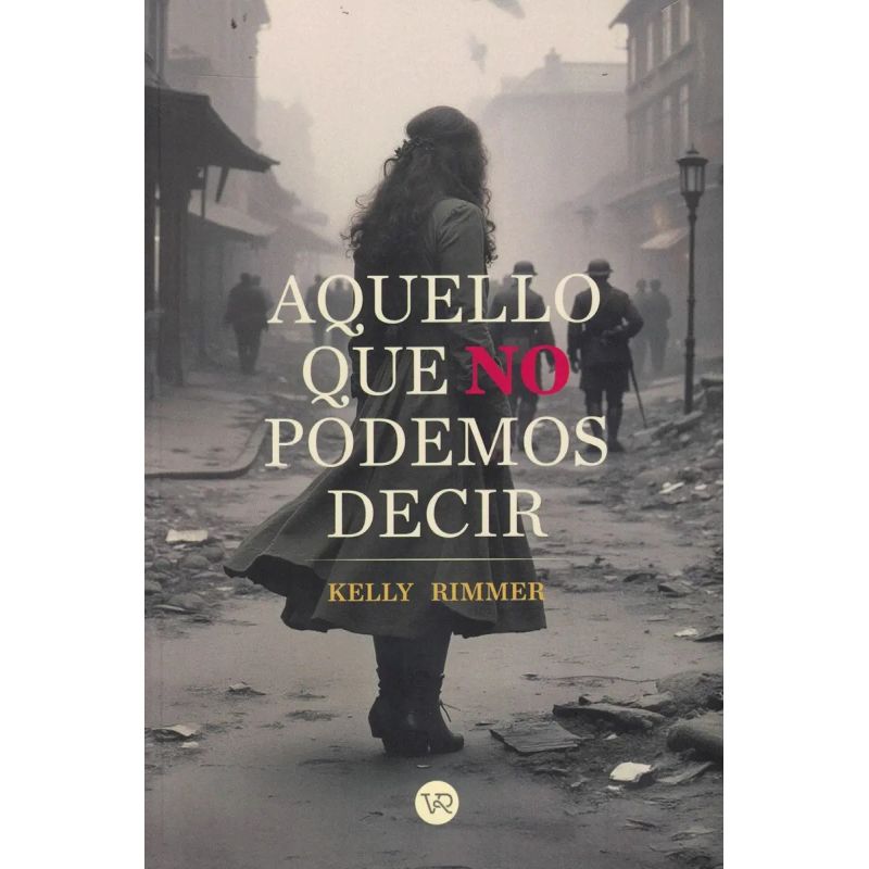AQUELLO QUE NO PODEMOS DECIR (Nuevo)
