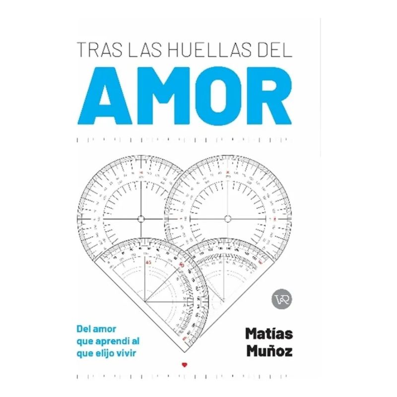 TRAS LAS HUELLAS DEL AMOR - DEL AMOR QUE APRENDI AL QUE ELIJO VIVIR (Nuevo)