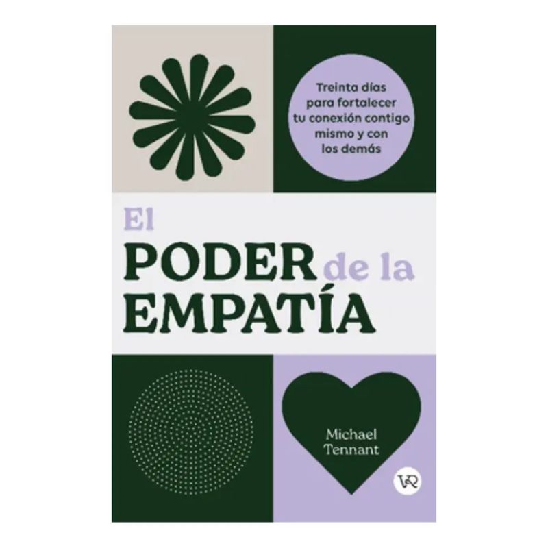 PODER DE LA EMPATIA, EL - TREINTA DIAS PARA FORTALECER TU CONEXION CONTIGO MISMO Y CON LOS DEMAS (Nuevo)