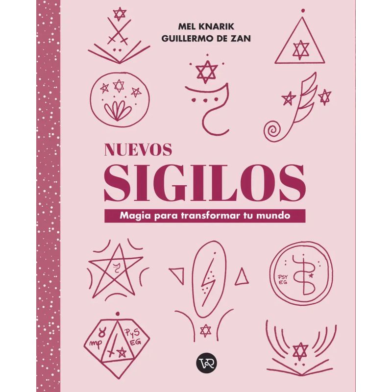 NUEVOS SIGILOS - MAGIA PARA TRANSFORMAR TU MUNDO (Nuevo)