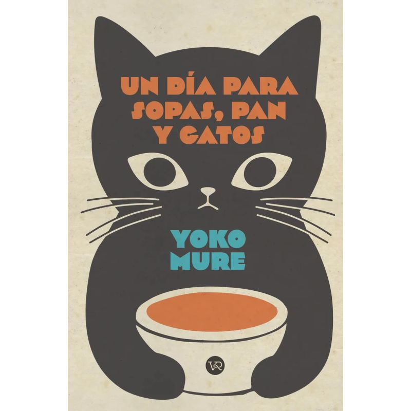 UN DIA PARA SOPAS, PAN Y GATOS (Nuevo)