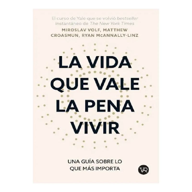 VIDA QUE VALE LA PENA VIVIR, LA