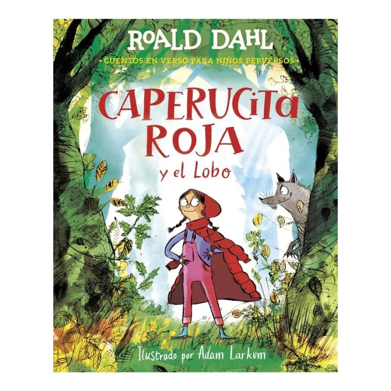 CAPERUCITA ROJA Y EL LOBO - CUENTOS EN VERSO PARA NIÑOS PERVERSOS (Nuevo)