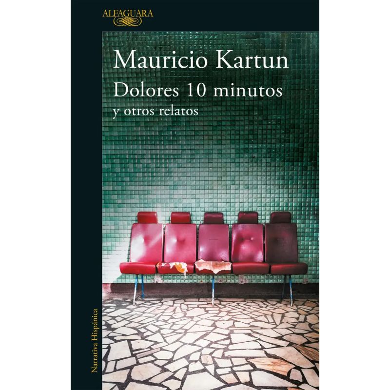 DOLORES 10 MINUTOS Y OTROS RELATOS (Nuevo)