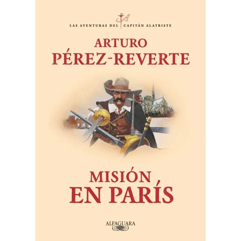 MISION EN PARIS - LAS AVENTURAS DEL CAPITAN ALATRISTE 8 (Nuevo)