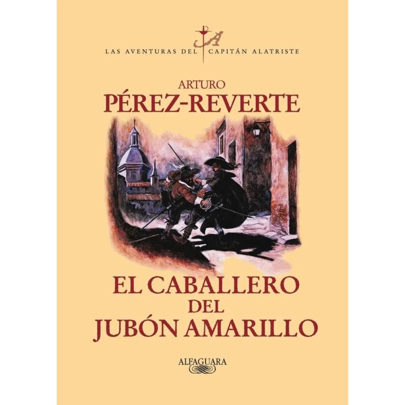 CABALLERO DEL JUBON AMARILLO, EL - LAS AVENTURAS DEL CAPITAN ALATRISTE 5 (Nuevo)