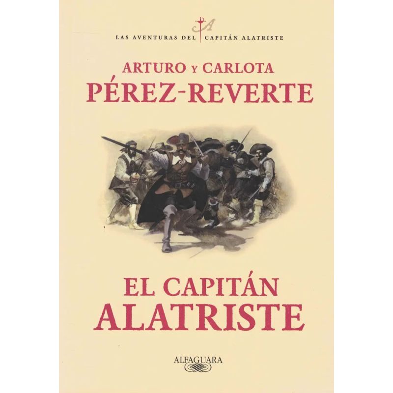 AVENTURAS DEL CAPITAN ALATRISTE, LAS - LAS AVENTURAS DEL CAPITAN ALATRISTE I (Nuevo)