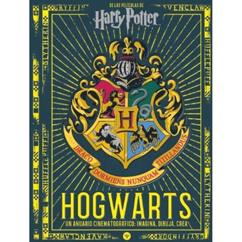 HOGWARTS - UN ANUARIO CINEMATOGRAFICO: IMAGINA, DIBUJA, CREA - DE LAS PELICULAS DE HARRY POTTER (Nuevo)