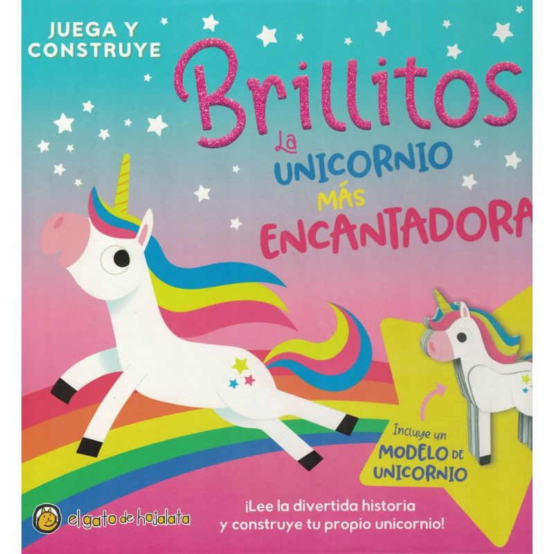 BRILLITOS, LA UNICORNIO MAS ENCANTADORA - JUEGA Y CONSTRUYE (KIT) (Nuevo)