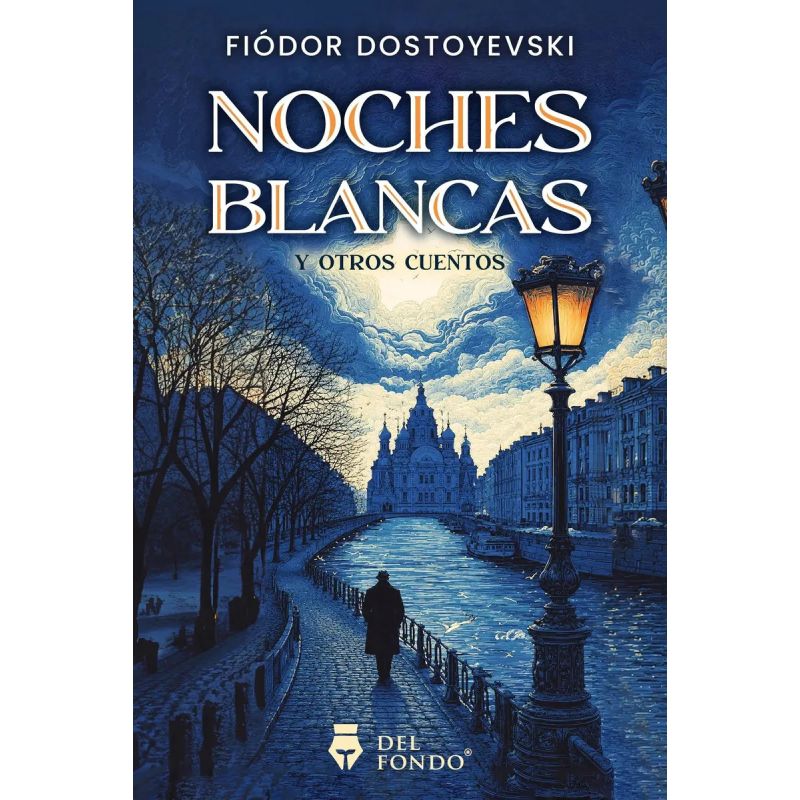 NOCHES BLANCAS Y OTROS CUENTOS (Nuevo)