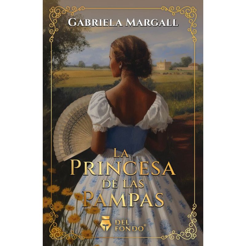 PRINCESA DE LAS PAMPAS, LA (Nuevo)