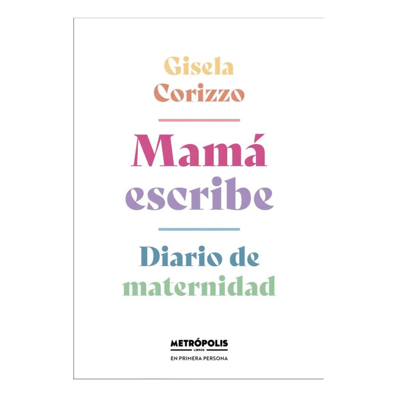 MAMA ESCRIBE - DIARIO DE MATERNIDAD (Nuevo)