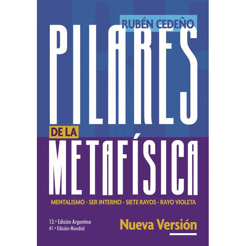 PILARES DE LA METAFISICA - NUEVA VERSION (Nuevo)