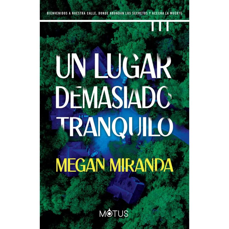 UN LUGAR DEMASIADO TRANQUILO (Nuevo)