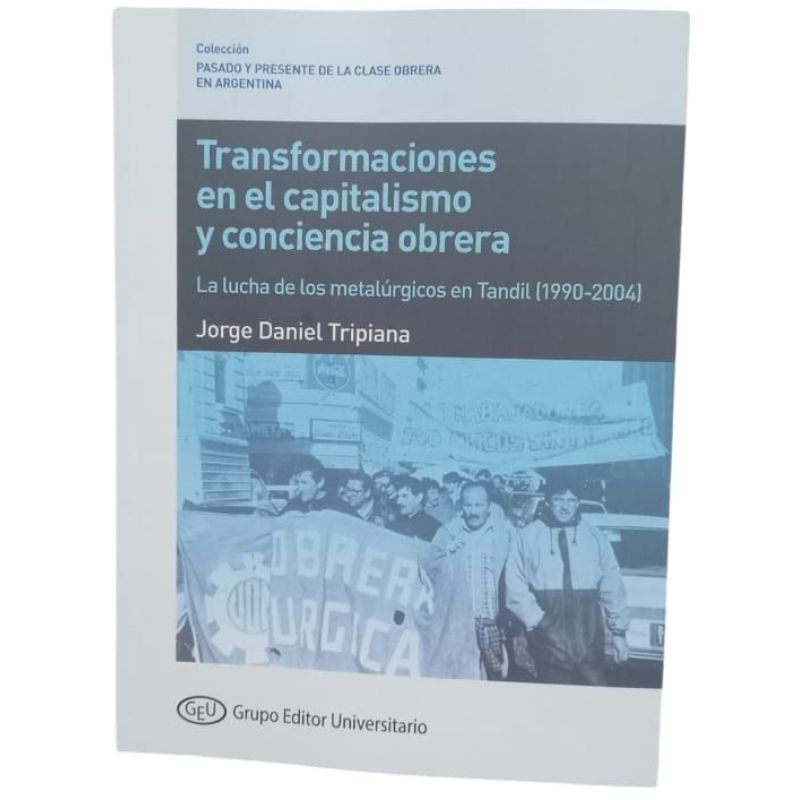 TRANSFORMACIONES EN EL CAPITALISMO Y CONCIENCIA OBRERA (Nuevo)