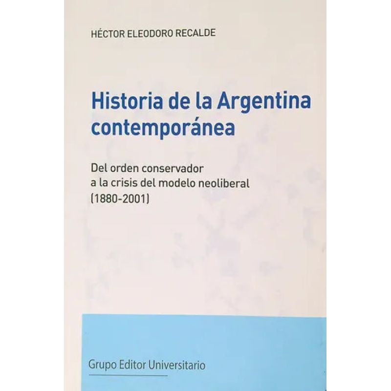 HISTORIA DE LA ARGENTINA CONTEMPORANEA (Nuevo)