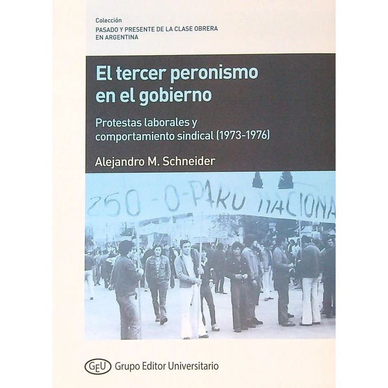 TERCER PERONISMO EN EL GOBIERNO, EL (Nuevo)