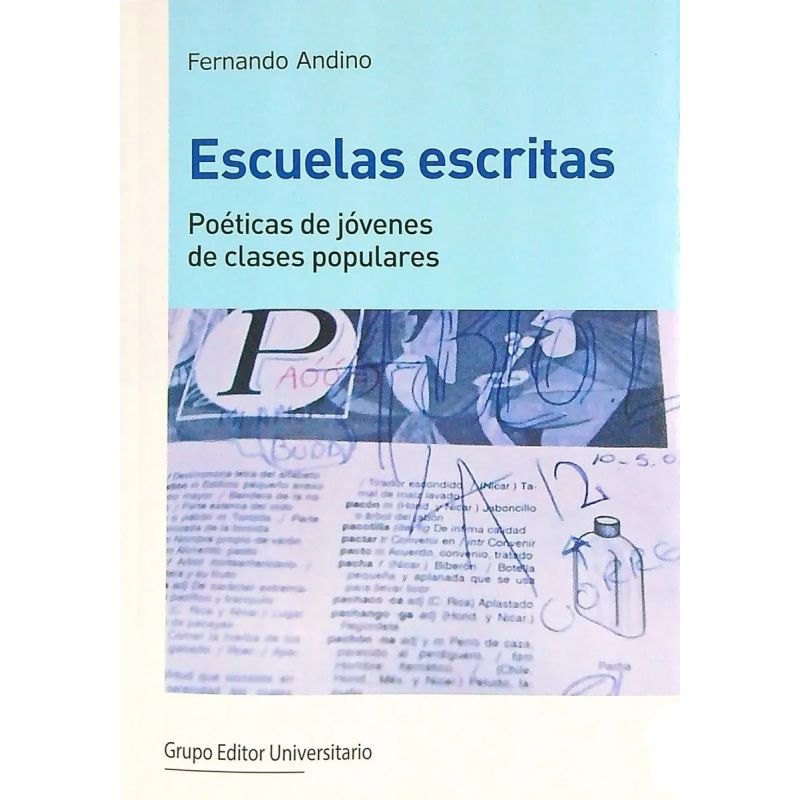 ESCUELAS ESCRITAS - POETICAS DE JOVENES DE CLASES POPULARES (Nuevo)