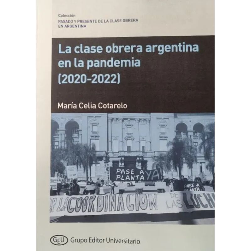 CLASE OBRERA ARGENTINA EN LA PANDEMIA (2020-2022), LA (Nuevo)