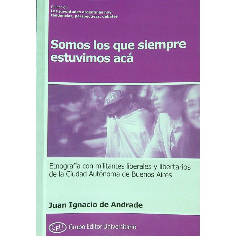 SOMOS LOS QUE SIEMPRE ESTUVIMOS ACA (Nuevo)