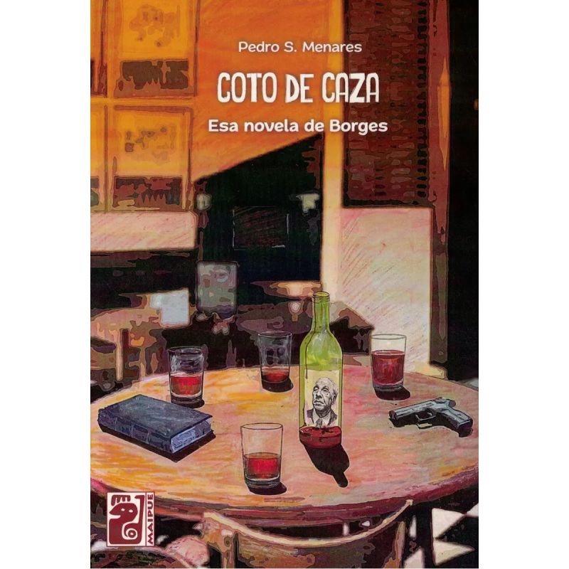 COTO DE CAZA - ESA NOVELA DE BORGES (Nuevo)
