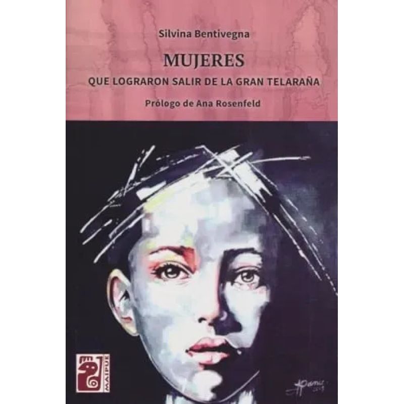 MUJERES QUE LOGRARON SALIR DE LA GRAN TELARAÑA (Nuevo)