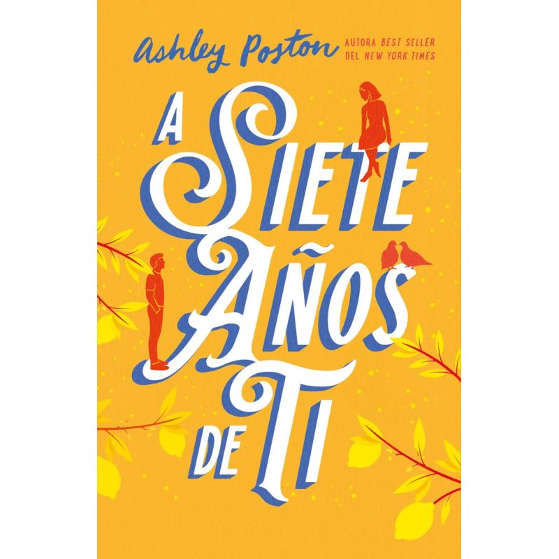 A SIETE AÑOS DE TI (Nuevo)