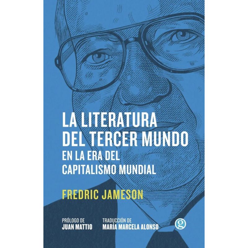 LITERATURA DEL TERCER MUNDO EN LA ERA DEL CAPITALISMO MUNDIAL, LA (Nuevo)