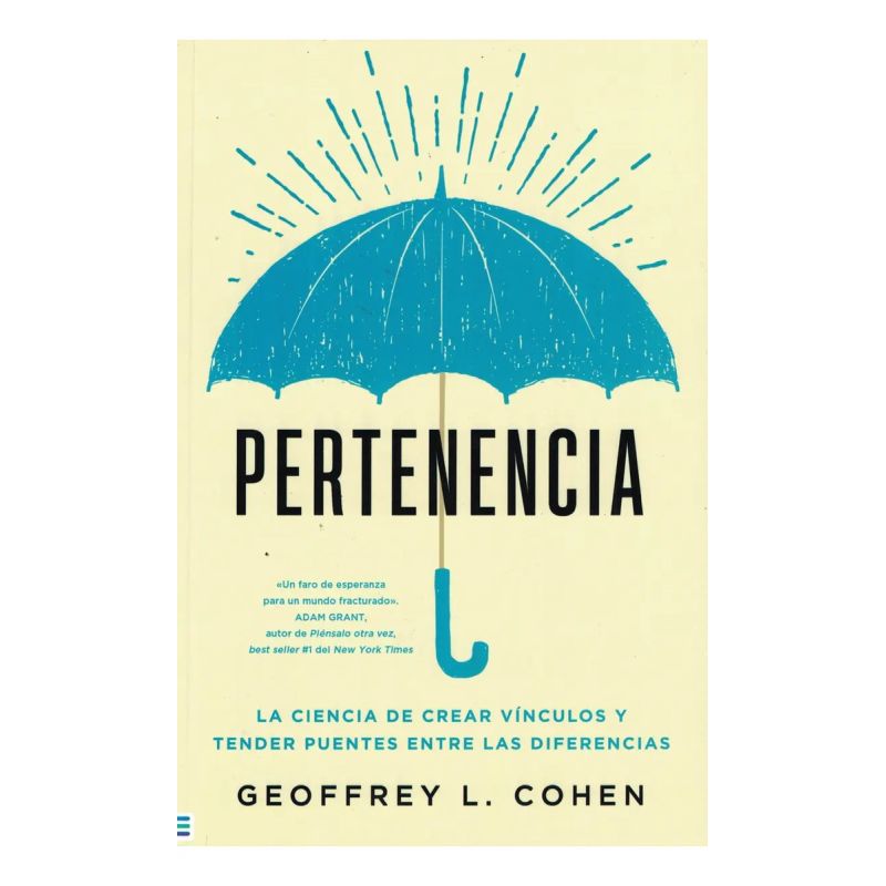PERTENENCIA - LA CIENCIA DE CREAR VINCULOS Y TENDER PUENTES ENTRE LAS DIFERENCIAS (Nuevo)