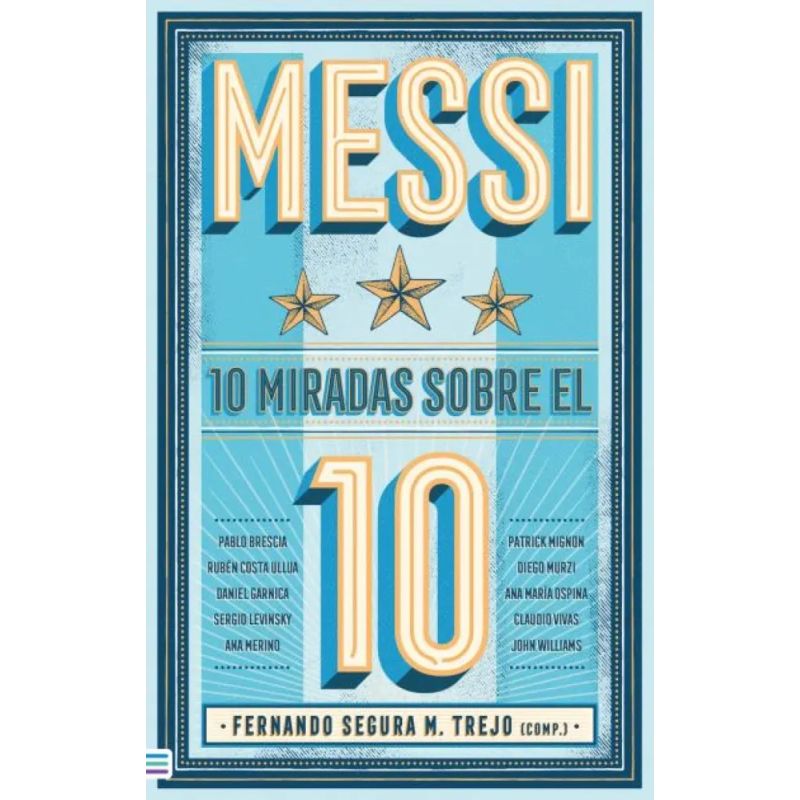 MESSI: 10 MIRADAS SOBRE EL 10 (Nuevo)