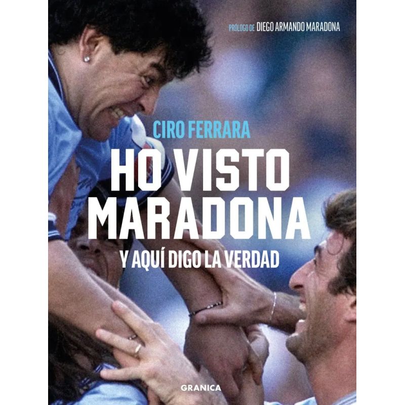 HO VISTO A MARADONA - Y AQUI DIGO LA VERDAD (Nuevo)