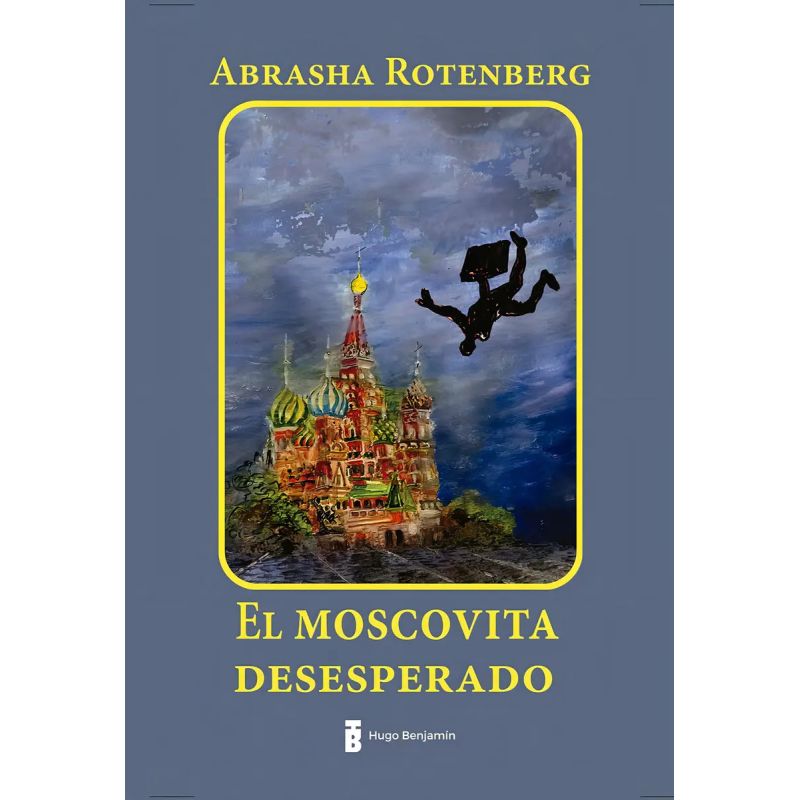 MOSCOVITA DESESPERADO, EL (Nuevo)