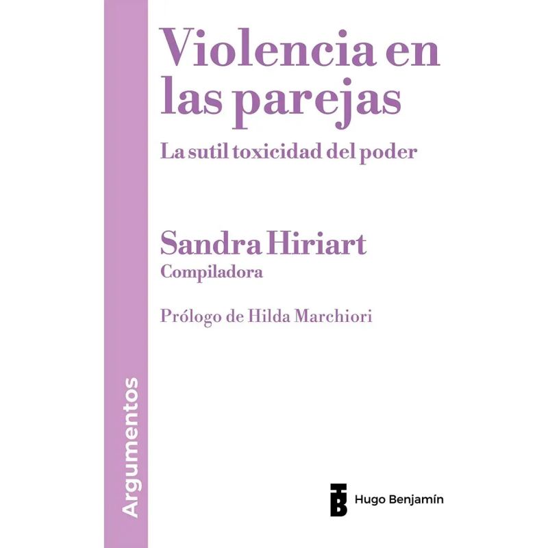 VIOLENCIA EN LAS PAREJAS - LA SUTIL TOXICIDAD DEL PODER (Nuevo)
