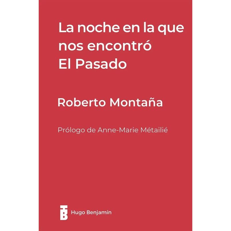 NOCHE EN LA QUE NOS ENCONTRO EL PASADO, LA (Nuevo)