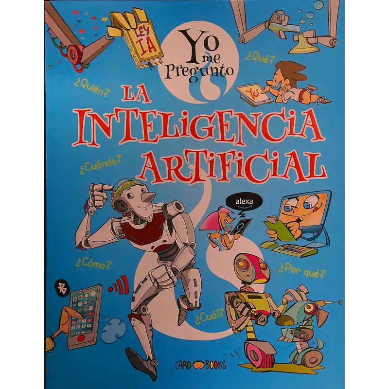 INTELIGENCIA ARTIFICIAL, LA - YO ME PREGUNTO (Nuevo)